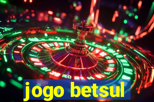 jogo betsul